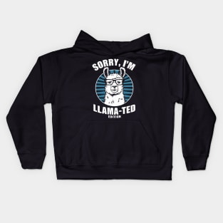 Sorry, I'm Llama-ted Edition Funny Llama shirt Kids Hoodie